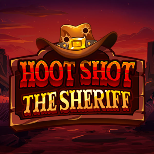 Hoot Shot The Sheriff