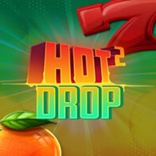 Hot 2 Drop