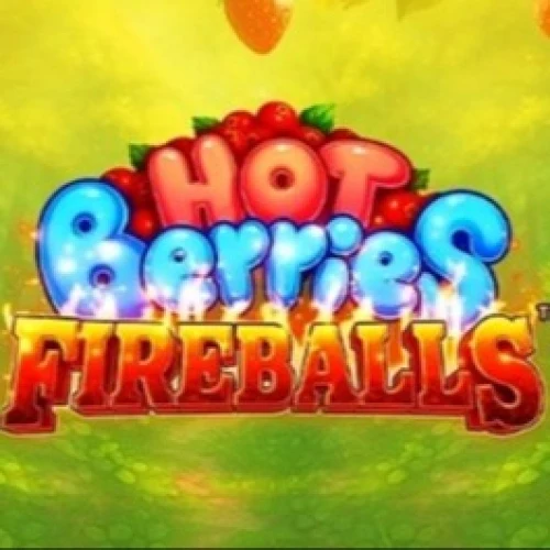 Hot Berries Fireballs