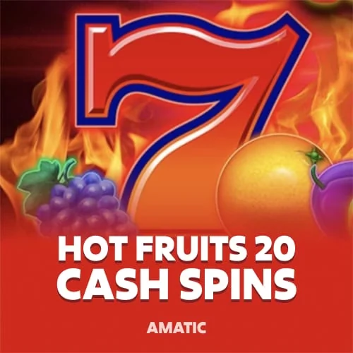 Hot Fruits 20 Cash Spins