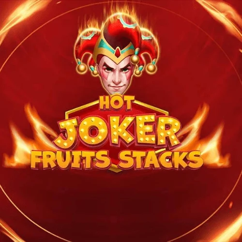 Hot Joker Fruits Stacks