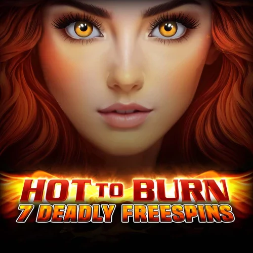 Hot to Burn 7 Deadly Free Spins