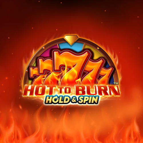 Hot To Burn Hold And Spin