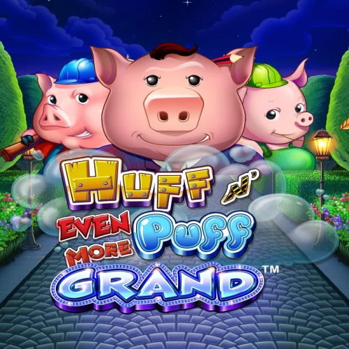 Huff N' Even More Puff Grand