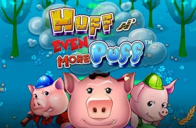 Huff N’ Even More Puff