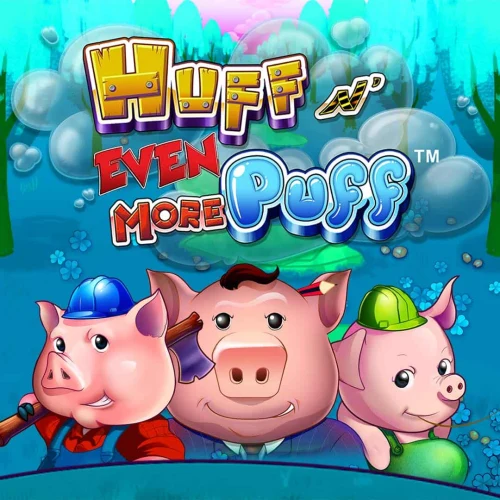 Huff N’ Even More Puff