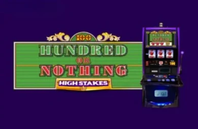 Hundred or Nothing High Stakes