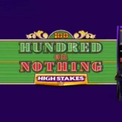 Hundred or Nothing High Stakes