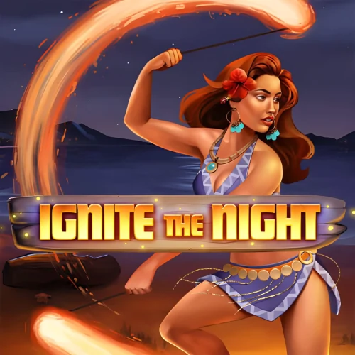 Ignite The Night