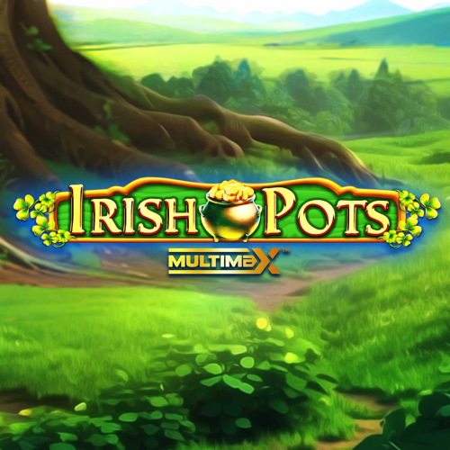 Irish Pots MultiMax