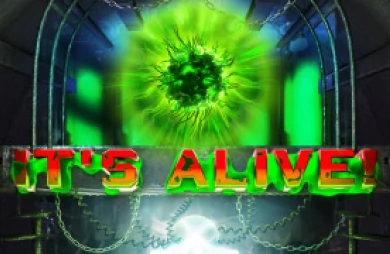 It's Alive