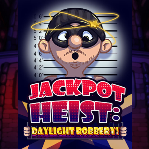 Jackpot Heist Daylight Robbery
