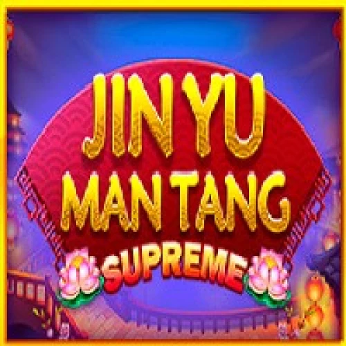 Jin Yu Man Tang Supreme