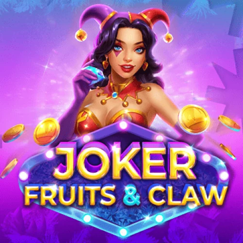 Joker, Fruits &amp; Claw