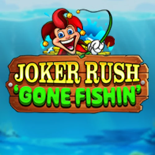 Joker Rush Gone Fishin'
