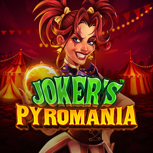 Joker's Pyromania