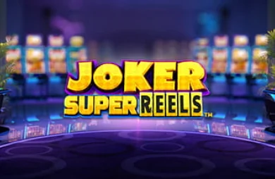 Joker Super Reels