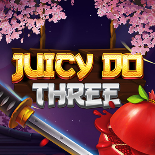 Juicy Do Three