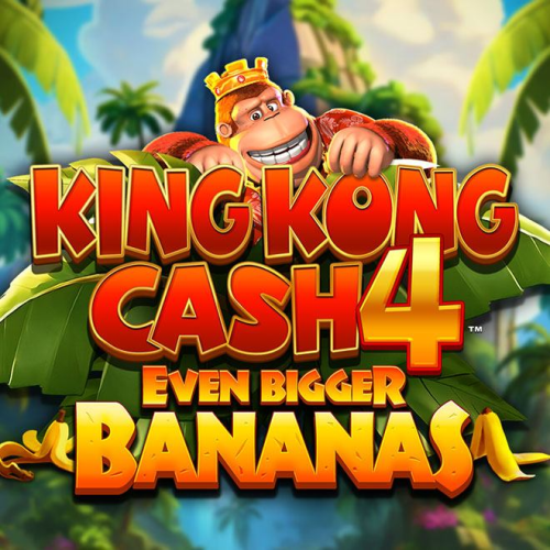 King Kong Cash Even Bigger Bananas 4