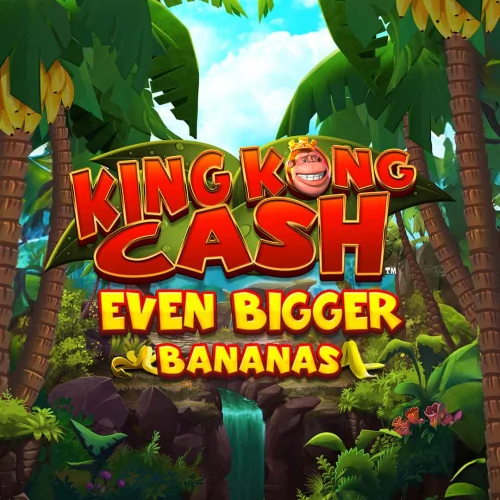 King Kong Cash Even Bigger Bananas