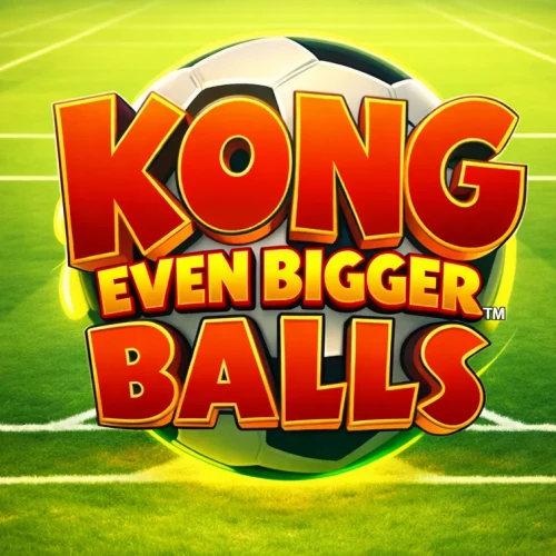 King Kong Even Bigger Balls