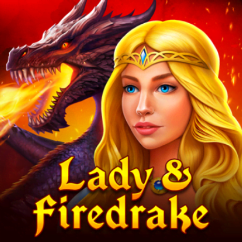 Lady &amp; Firedrake
