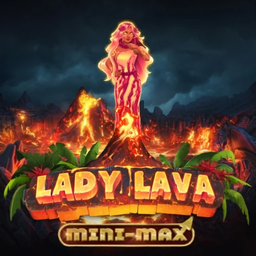 Lady Lava Mini-Max