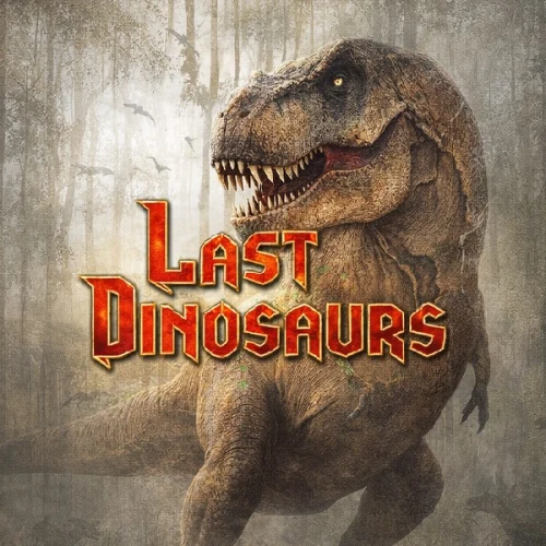 Last Dinosaurs