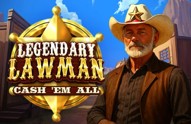 Legendary Lawman Cash 'Em All