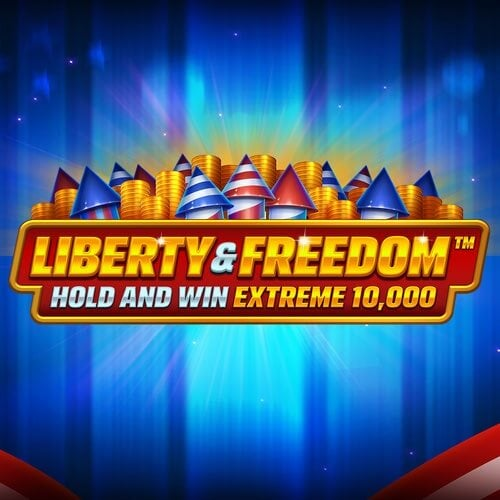 Liberty and Freedom Hold and Win Extreme 10,000