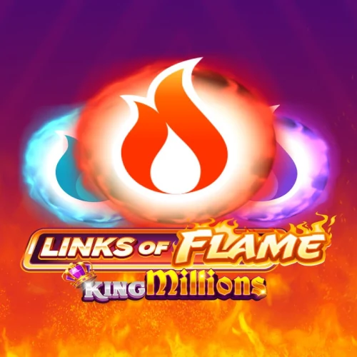 Links of Flame King Millions
