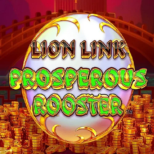 Lion Link Prosperous Rooster