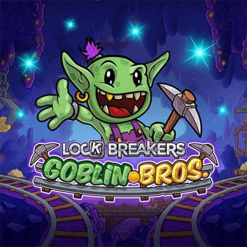 Lock Breakers - Goblin Bros.