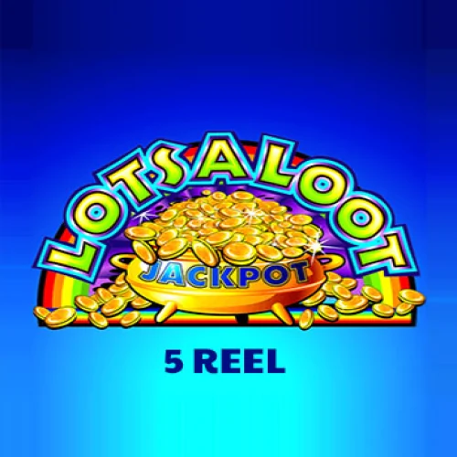 Lots a Loot 5 Reel
