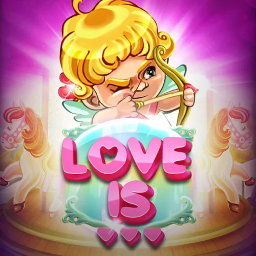 Love is