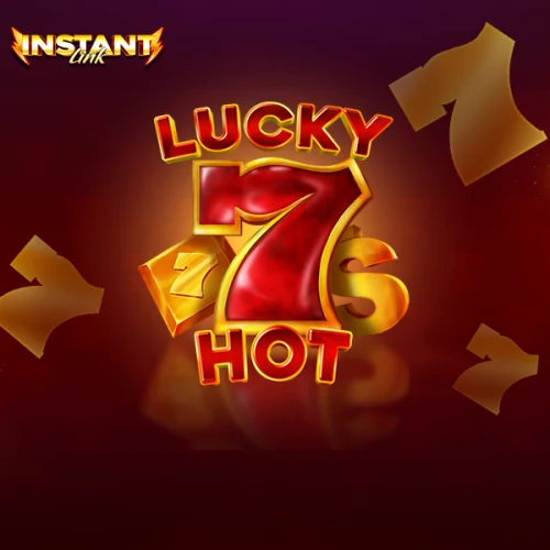 Lucky 7’s Hot