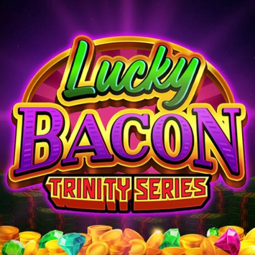 Lucky Bacon: Trinity Series