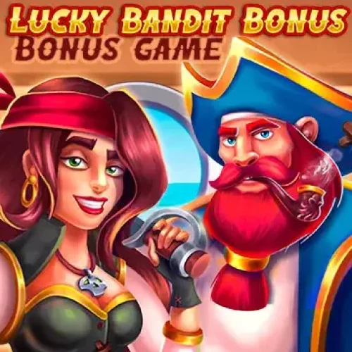 Lucky Bandit Bonus