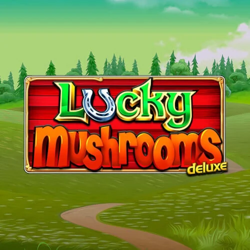 Lucky Mushrooms Deluxe