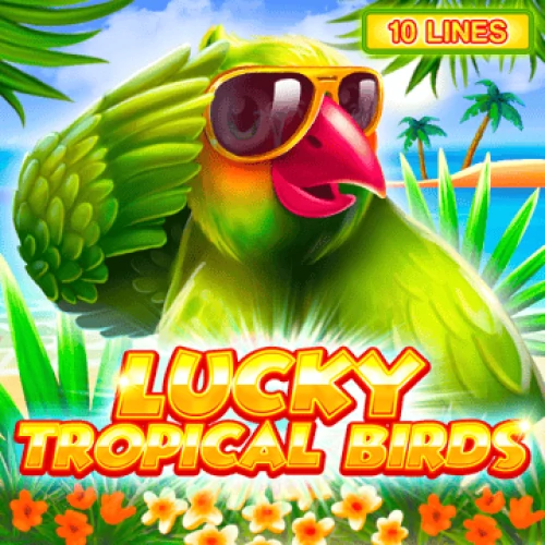 Lucky Tropical Birds