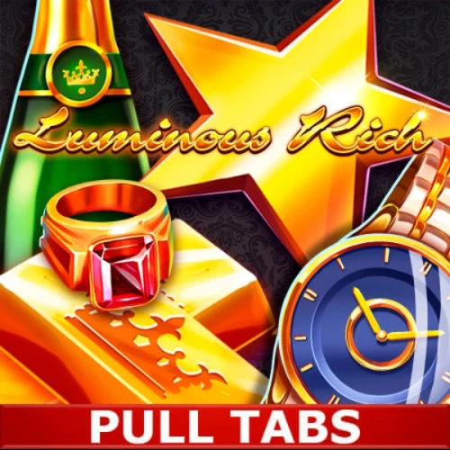 Luminous Rich (Pull Tabs)