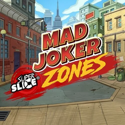Mad Joker SuperSlice Zones