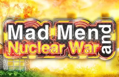 Mad Men and Nuclear War