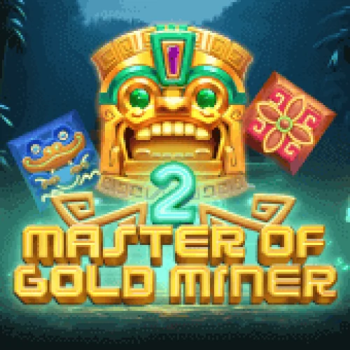 MASTER OF GOLD MINER 2