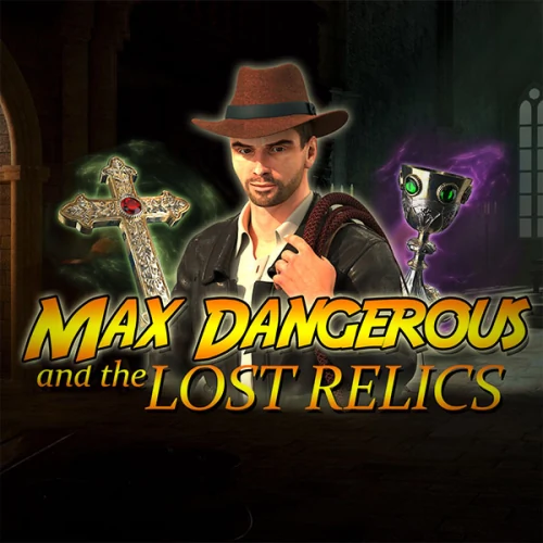 Max Dangerous and The Lost Relics