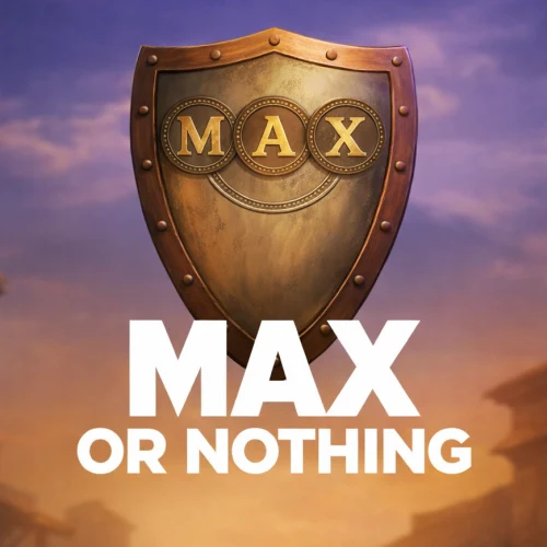 Max Or Nothing