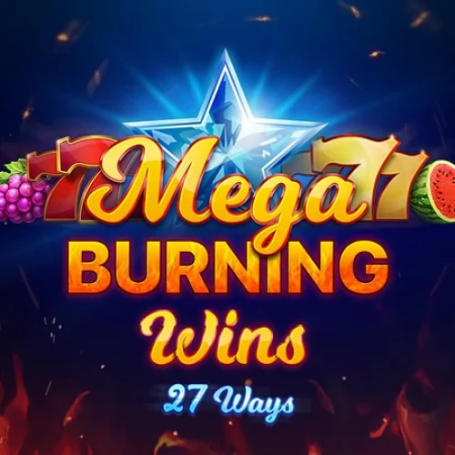 Mega Burning Wins 27 ways