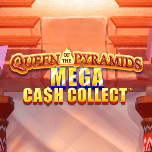 Mega Cash Collect: Queen of the Pyramids