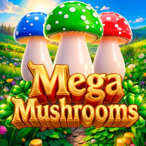 Mega Mushrooms