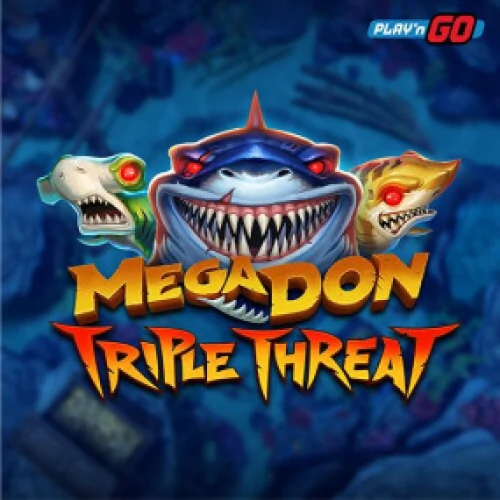 Megadon Triple Threat